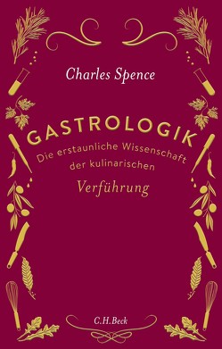 Gastrologik von Sievers,  Frank, Spence,  Charles
