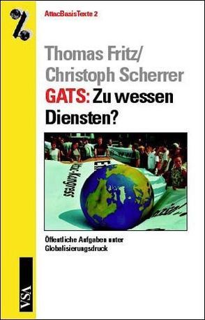 GATS: Zu wessen Diensten? von Fritz,  Thomas, Scherrer,  Christoph