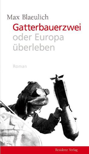 Gatterbauerzwei oder Europa überleben von Blaeulich,  Max