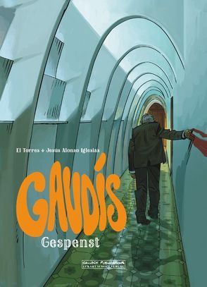 Gaudis Gespenst von Alonso Iglesias,  Jesus, El Torres