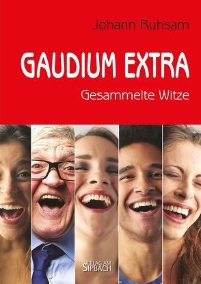 Gaudium extra von Ruhsam,  Johann