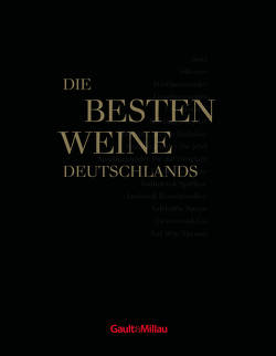 Gault&Millau Die besten Weine Deutschlands von Gault &Millau