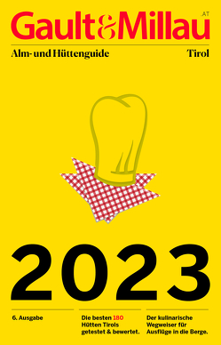 Gault&Millau Alm- und Hüttenguide Tirol 2023 von Hohenlohe,  Martina und Karl