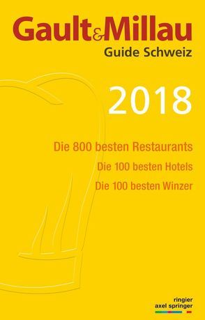 GaultMillau Guide Schweiz 2018 von Heller,  Urs