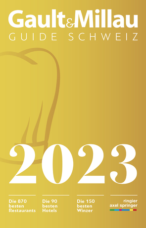 GaultMillau Guide Schweiz 2023 von Heller,  Urs