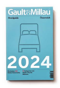 Gault&Millau Hotelguide Österreich 2024 von Martina & Karl Hohenlohe