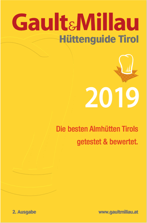 Gault&Millau Hüttenguide Tirol 2019 von Hohenlohe,  Martina und Karl