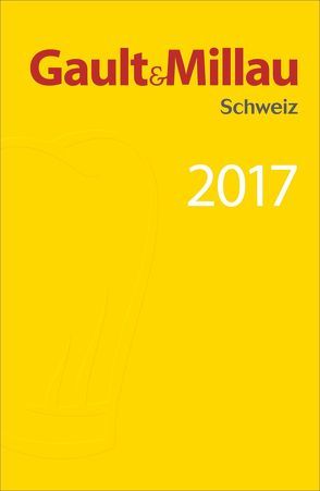 Gault&Millau Schweiz 2017