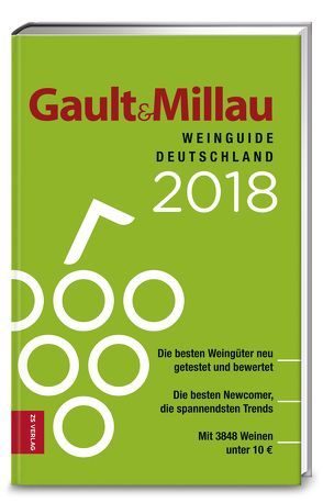 Gault&Millau WeinGuide Deutschland 2018 von Wiegelmann,  Britta