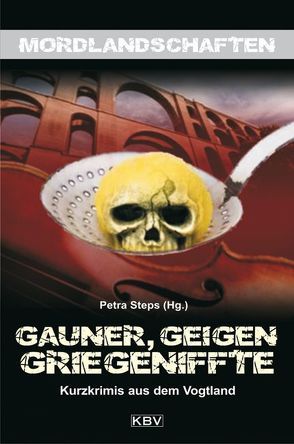 Gauner, Geigen, Griegeniffte von Bach,  Mischa, Coelen,  Ina, Ehlers,  Jürgen, Flieger,  Jan, Fölck,  Romy, George,  Nina, Godazgar,  Peter, Graf,  Edi, Hensel,  Kai, Kastura,  Thomas, Klier,  Christian, Köhler,  Manfred, Kölpin,  Regine, Korber,  Tessa, Kotte,  Henner, Kramer,  Jens J., Krumbiegel,  Christoph, Kruse,  Tatjana, Reichelt,  Bettine, Schröder,  Tina, Schwarz,  Maren, Seehaus,  Astrid, Steps,  Petra, Sylvester,  Christine