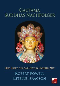 Gautama Buddhas Nachfolger von Isaacson,  Estelle, Langen,  Heidi, Powell,  Robert