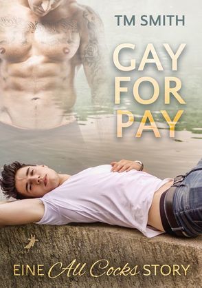 Gay for Pay von Dorner,  Simone, Smith,  TM
