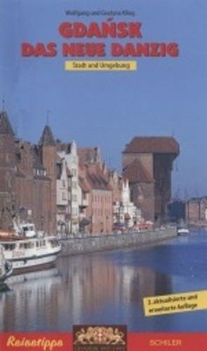 Gdansk – Das Neue Danzig von Kling,  Grazyna, Kling,  Wolfgang