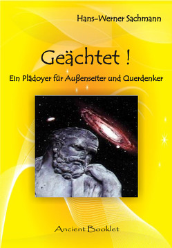 Geächtet! – Ein Plädoyer für Außenseiter und Querdenker von Sachmann,  Hans W