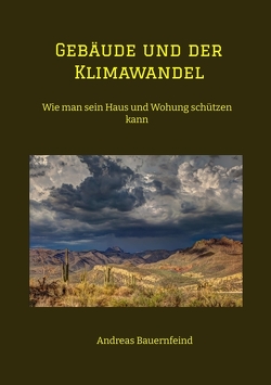 Gebäude und der Klimawandel von Bauernfeind,  Andreas