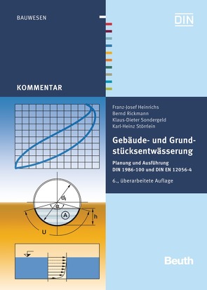 Gebäude- und Grundstücksentwässerung von Heinrichs,  Franz-Josef, Rickmann,  Bernd, Sondergeld,  Klaus-Dieter, Störlein,  Karl-Heinz