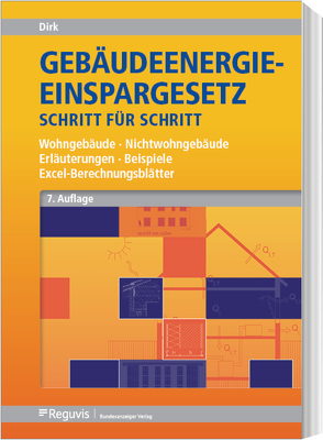 Gebäudeenergiegesetz Schritt für Schritt von Dirk,  Rainer