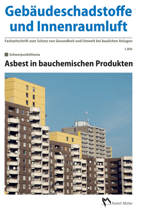Gebäudeschadstoffe und Innenraumluft: Asbest in bauchemischen Produkten von Bossemeyer,  Hans-Dieter, Grün,  Lothar, Zwiener,  Gerd