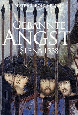 Gebannte Angst von Boucheron,  Patrick, Heurtier,  Sarah, Wilde,  Sebastian