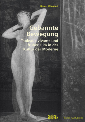 Gebannte Bewegung von Wiegand,  Daniel