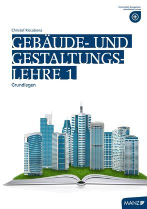 Gebäude- und Gestaltungslehre / 1 von Riccabona,  Christof