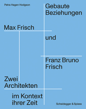 Gebaute Beziehungen von Hagen Hodgson,  Petra