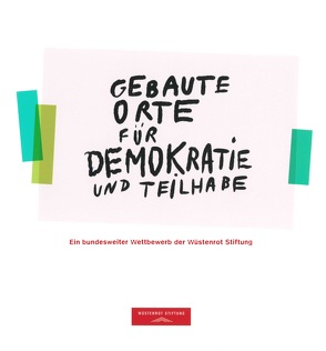 Gebaute Orte für Demokratie und Teilhabe