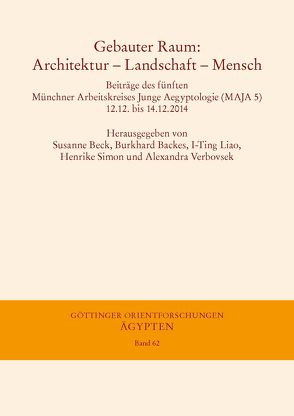 Gebauter Raum: Architektur – Landschaft – Mensch von Backes,  Burkhard, Beck,  Susanne, Liao,  I-Ting, Simon,  Henrike, Verbovsek,  Alexandra