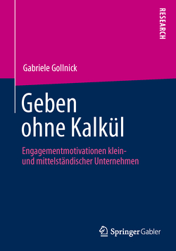 Geben ohne Kalkül von Gollnick,  Gabriele