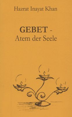 Gebet – Atem der Seele von Inayat Khan,  Hazrat, Meuthen,  Wolfgang, Sen Gupta,  Karima