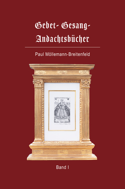 Gebet- Gesang- Andachtsbücher von Möllemann-Breitenfeld,  Paul