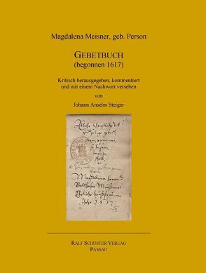 Gebetbuch (begonnen 1617) von Meisner,  Magdalena, Steiger,  Johann Anselm