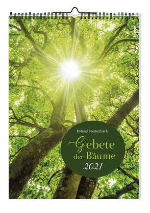 Gebete der Bäume 2021 von Breitenbach,  Roland