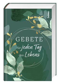 Gebete für jeden Tag des Lebens