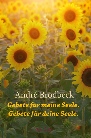 «Gebete für meine Seele. Gebete für deine Seele.» von Brodbeck,  André