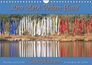 Gebetsfahnen – ein Gruß an die Götter (Wandkalender 2023 DIN A4 quer) von Watzinger - traumbild , - Max