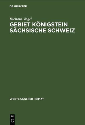 Gebiet Königstein Sächsische Schweiz von Beege,  Dieter, Vogel,  Richard