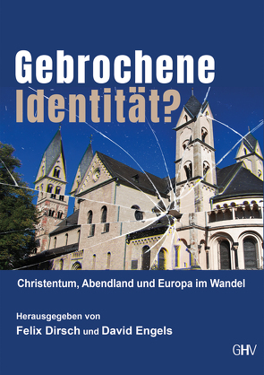 Gebrochene Identität von Dirsch,  Felix, Engels,  David