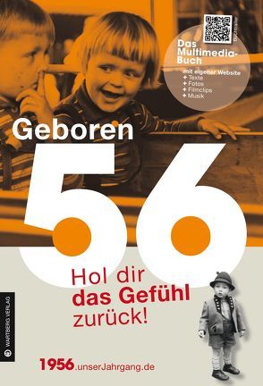 Geboren 1956 – Hol dir das Gefühl zurück! von Nieder,  Horst