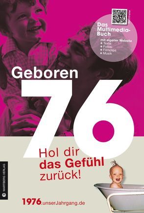 Geboren 1976 – Hol dir das Gefühl zurück! von Enkeler,  Christiane