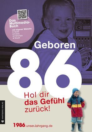 Geboren 1986 – Hol dir das Gefühl zurück! von Nahrgang,  Martin