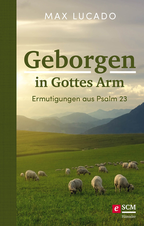 Geborgen in Gottes Arm von Lucado,  Max, Schütz,  Christina