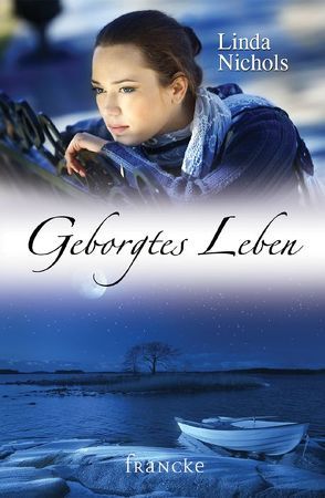 Geborgtes Leben von Dziewas,  Dorothee, Nichols,  Linda