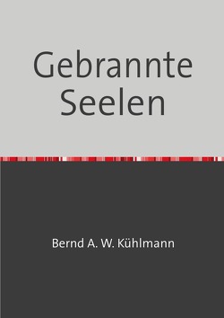 Gebrannte Seelen von Cistecky,  Christel