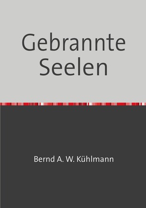 Gebrannte Seelen von Cistecky,  Christel