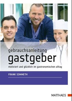 Gebrauchsanleitung Gastgeber von Simmeth,  Frank