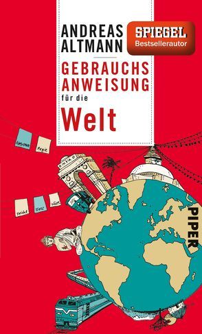 Gebrauchsanweisung für die Welt von Altmann,  Andreas