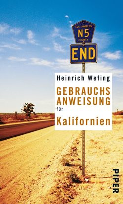 Gebrauchsanweisung für Kalifornien von Wefing,  Heinrich