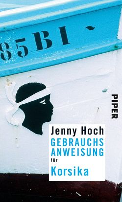 Gebrauchsanweisung für Korsika von Hoch,  Jenny