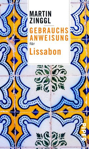 Gebrauchsanweisung für Lissabon von Zinggl,  Martin